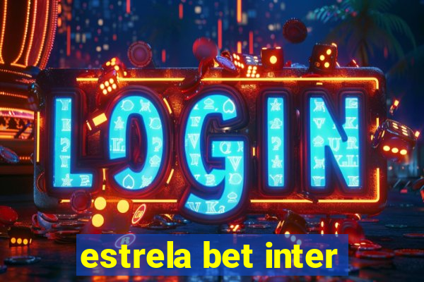 estrela bet inter